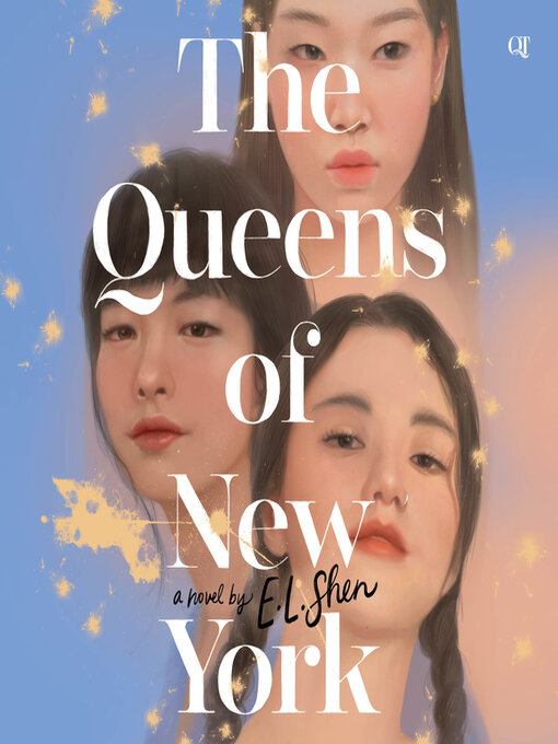 Title details for The Queens of New York by E. L. Shen - Available
